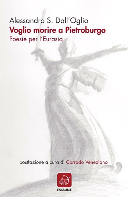 Voglio morire a Pietroburgo. Poesie per l'Eurasia - Lorenzo Molino - copertina