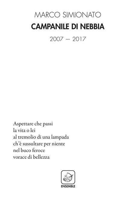 Campanile di nebbia. 2007-2017 - Marco Simionato - copertina