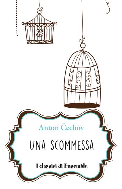 Una scommessa - Anton Cechov - ebook