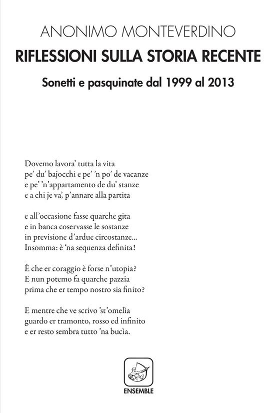 Riflessioni sulla storia recente. Sonetti e pasquinate dal 1999 al 2013 - Anonimo Monteverdino - copertina