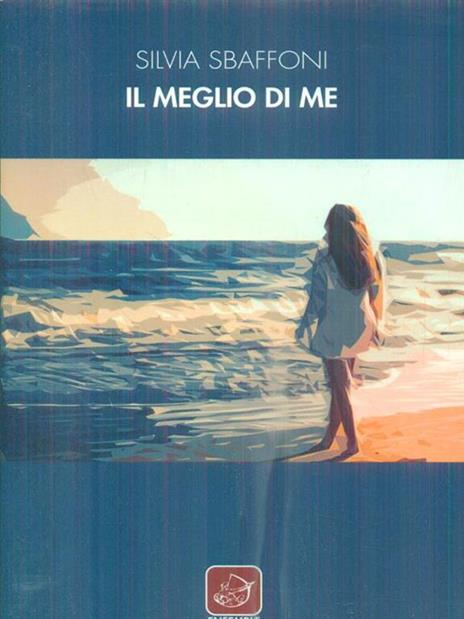 Il meglio di me - Silvia Sbaffoni - 3