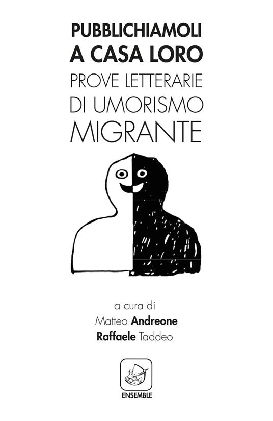 Pubblichiamoli a casa loro. Prove letterarie di umorismo migrante - copertina