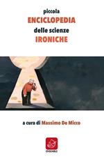 Piccola enciclopedia delle scienze ironiche