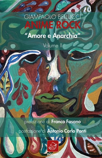 Anime Rock. Vol. 2: Amore e anarchia. - Giampaolo Bellucci - copertina