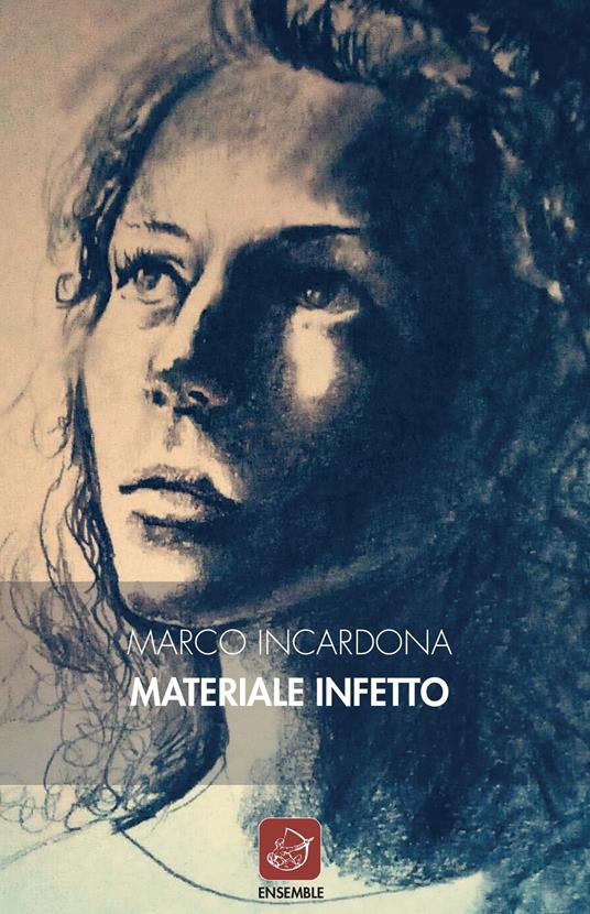 Materiale infetto - Marco Incardona - copertina