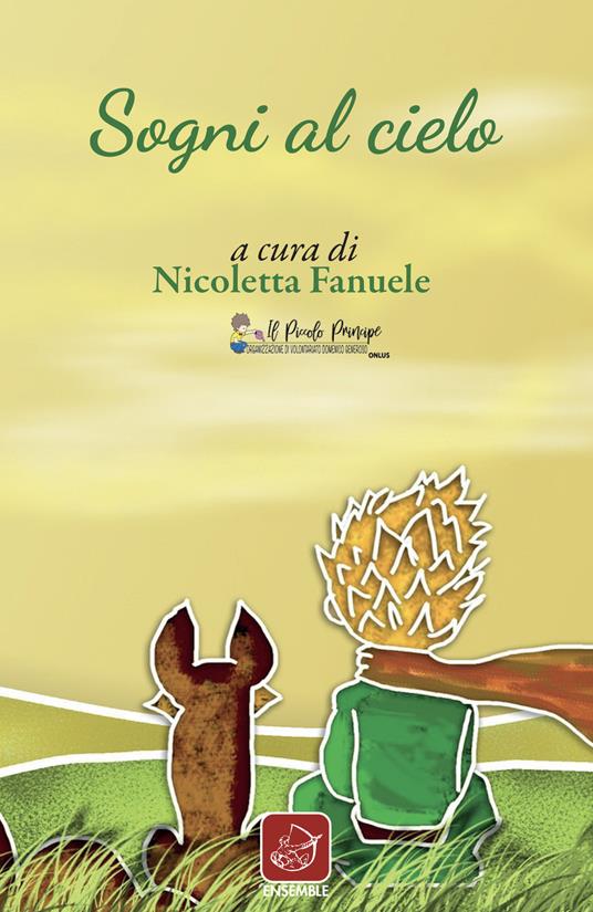 Sogni al cielo - Nicoletta Fanuele - Libro - Ensemble - Officina | IBS