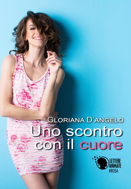 Uno scontro con il cuore - Gloriana D'Angelo - copertina