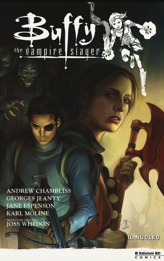 Il nucleo. Buffy. The vampire slayer. Stagione 9. Vol. 5 - Andrew Chambliss,Georges Jeanty - copertina