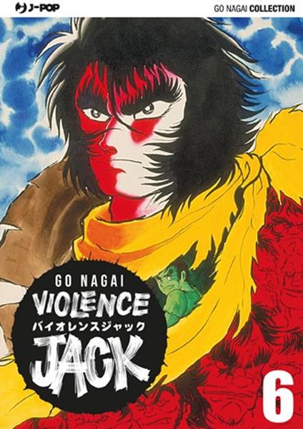 Violence Jack. Ultimate edition. Vol. 6 - Go Nagai - copertina