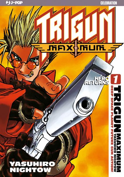 Trigun maximum. J-POP 10º Anniversary. Vol. 1 - Yasuhiro Nightow - copertina