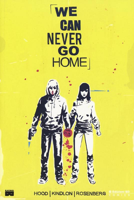 We can never go home - Josh Hood,Patrick Kindlon,Matthew Rosenberg - copertina