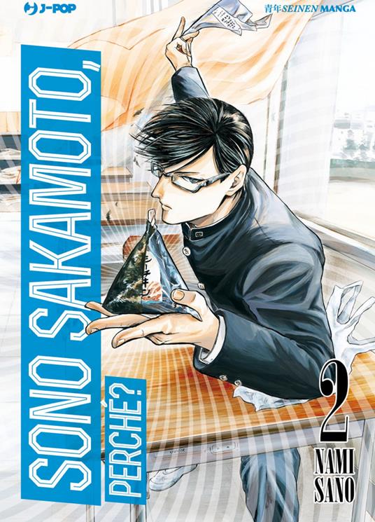 Sono Sakamoto, perché?. Vol. 2 - Nami Sano - copertina