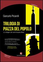 Trilogia di Piazza del Popolo. Le indagini del commissario Blasi