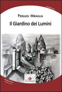 Il giardino dei lumini - Pierluigi Miraglia - copertina