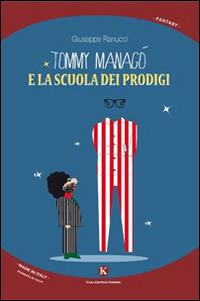 Tommy Managò e la scuola dei prodigi - Giuseppe Ranucci - copertina