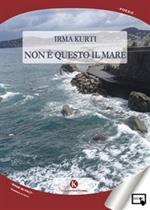 Non è questo il mare