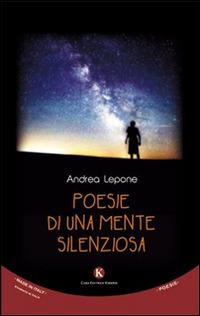 Poesie di una mente silenziosa - Andrea Lepone - copertina