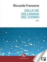 Delle vie dell'anima del cosmo