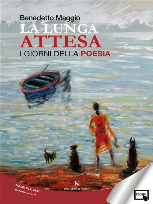 La lunga attesa. I giorni della poesia - Benedetto Maggio - ebook