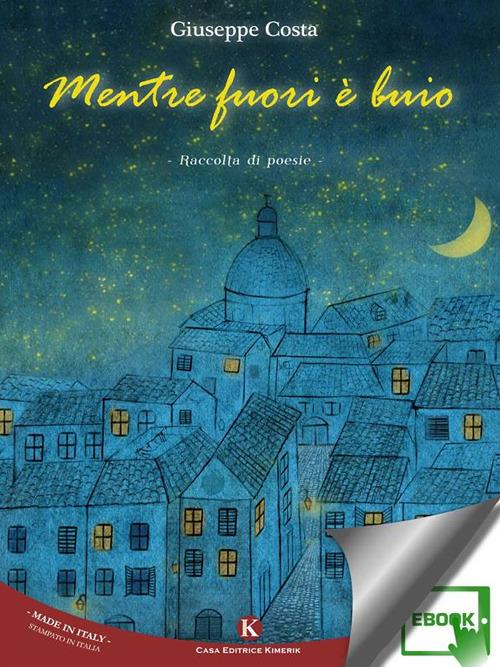 Mentre fuori è buio - Giuseppe Costa - ebook