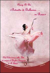 Ritratto di ballerina... in rosa - Nancy Di Dio - copertina