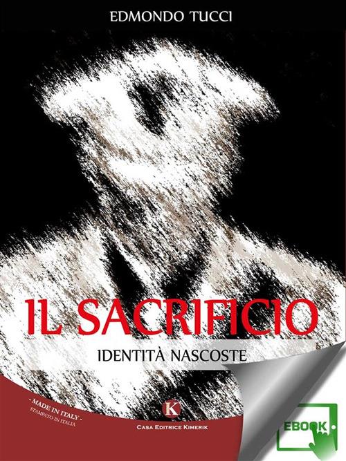 Il sacrificio - Edmondo Tucci - ebook