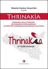 Thrinakìa. Antologia della 2° edizione del Concorso internazionale di scritture autobiografiche dedicate alla Sicilia - copertina
