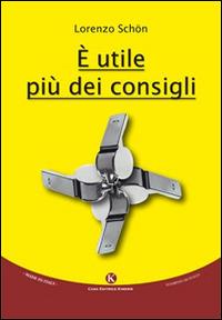 È utile più dei consigli - Lorenzo Schön - copertina