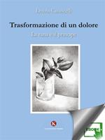 Trasformazione di un dolore. La rana e il principe