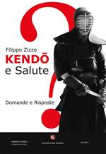 Kendò e salute. Domande e risposte