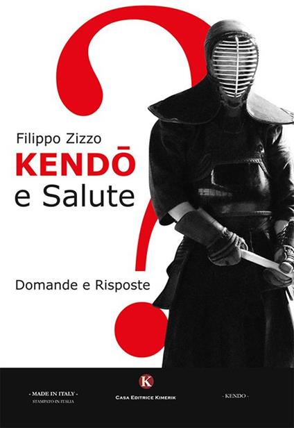 Kendò e salute. Domande e risposte - Filippo Zizzo - copertina