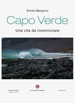 Capo Verde. Una vita da ricominciare