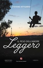 Leggero. Il peso dell'amore