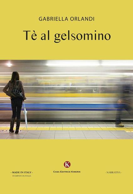 Tè al gelsomino - Gabriella Orlandi - copertina