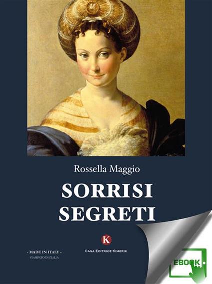 Sorrisi segreti - Rossella Maggio - ebook