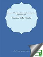 L' olocausto l'aberrazione del crimine, il senso del perdono, l'ebraismo oggi