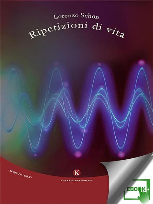 Ripetizioni di vita - Lorenzo Schön - ebook