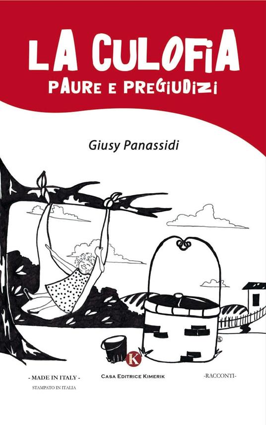 La culofia. Paure e pregiudizi - Giusy Panassidi - copertina