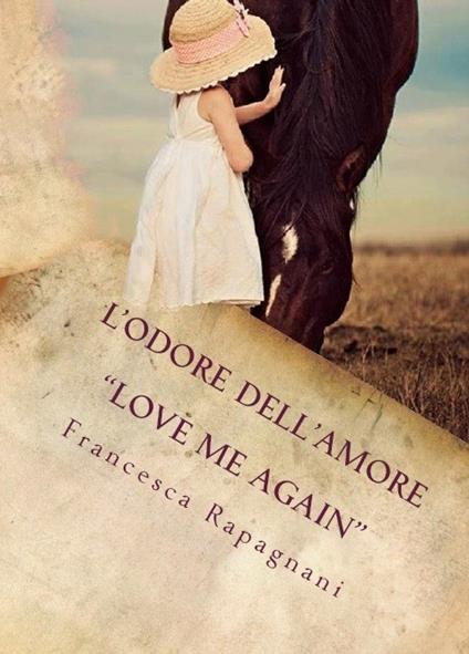 L'odore dell'Amore - Francesca Rapagnani - ebook