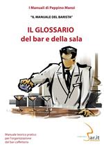 Il glossario del bar e della sala