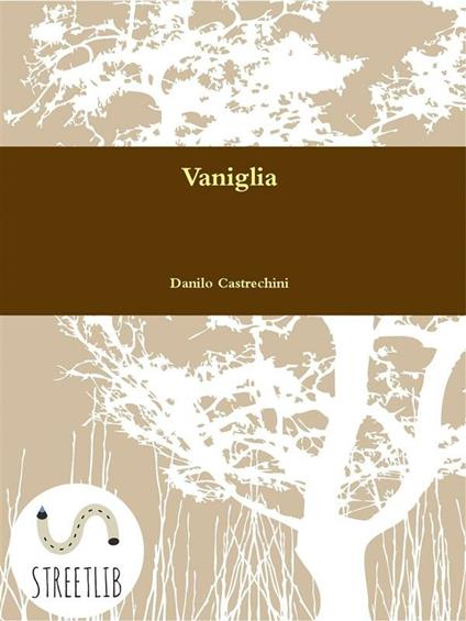 Vaniglia - Danilo Castrechini - ebook