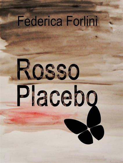 Rosso placebo - Federica Forlini - ebook