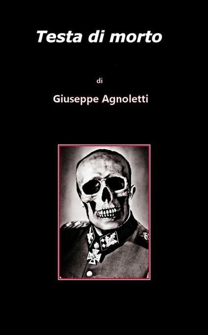 Testa di morto - Giuseppe Agnoletti - ebook