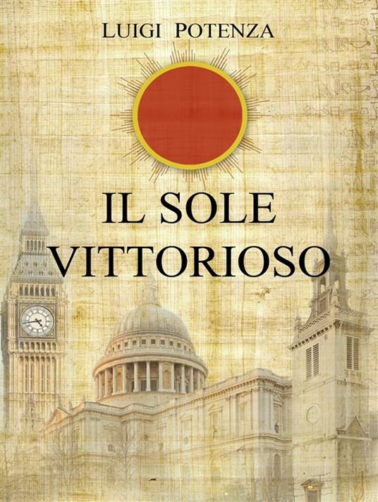 Il sole vittorioso - Luigi Potenza - ebook