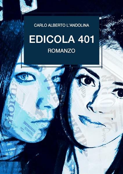 Edicola 401 - Carlo Alberto L'andolina - ebook