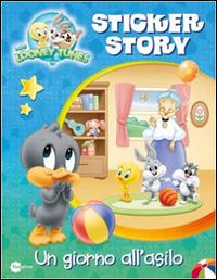 Un giorno all'asilo. Sticker story. Baby Looney Tunes. Con adesivi - copertina