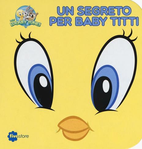 Un segreto per Baby Titti. Librottoni - 2