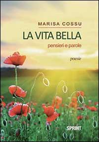 La vita bella - Marisa Cossu - copertina