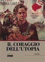 Il coraggio dell'utopia