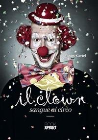 Il clown. Sangue al circo - Mauro Cartei - ebook